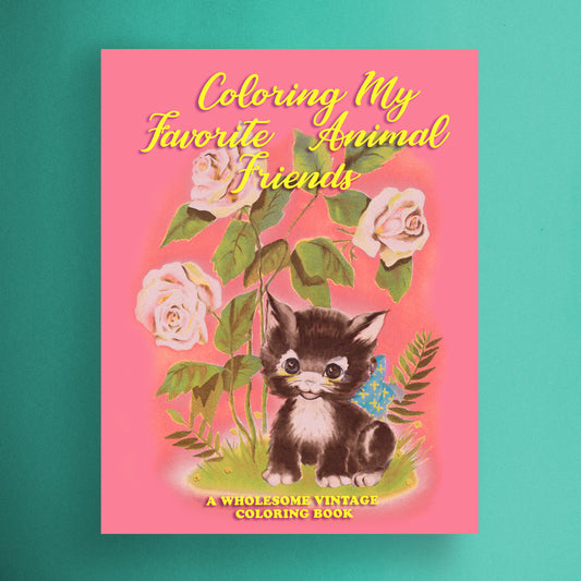 Coloring My favorite Animal Friends: A Wholesome Vintage Coloring Book