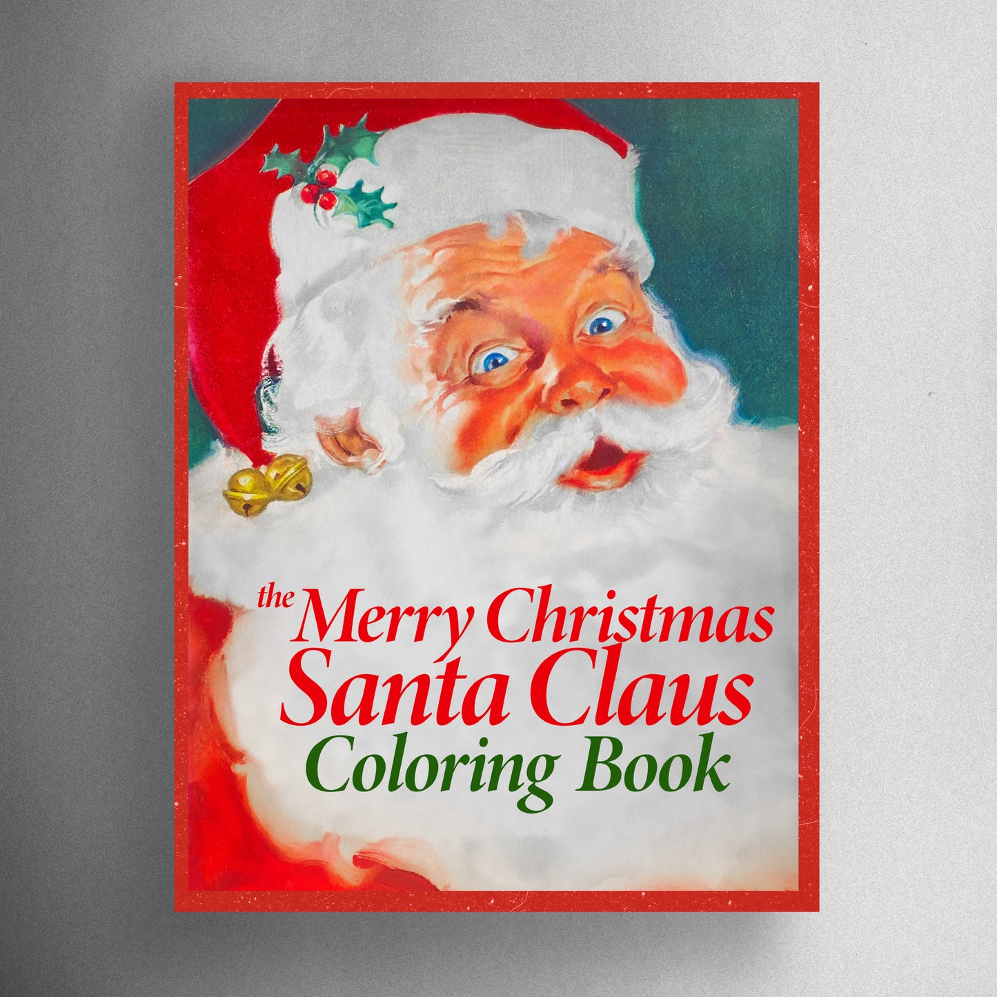 The Merry Christmas Santa Claus Coloring Book