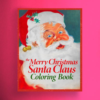 The Merry Christmas Santa Claus Coloring Book