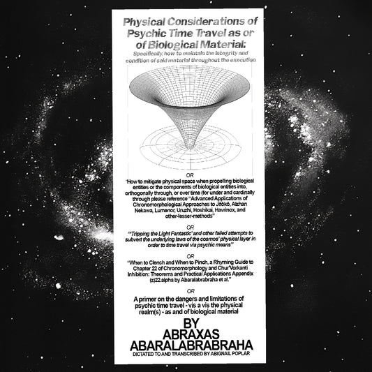 Physical Considerations of Psychic Time Travel as or of Biological Material Pamphlet