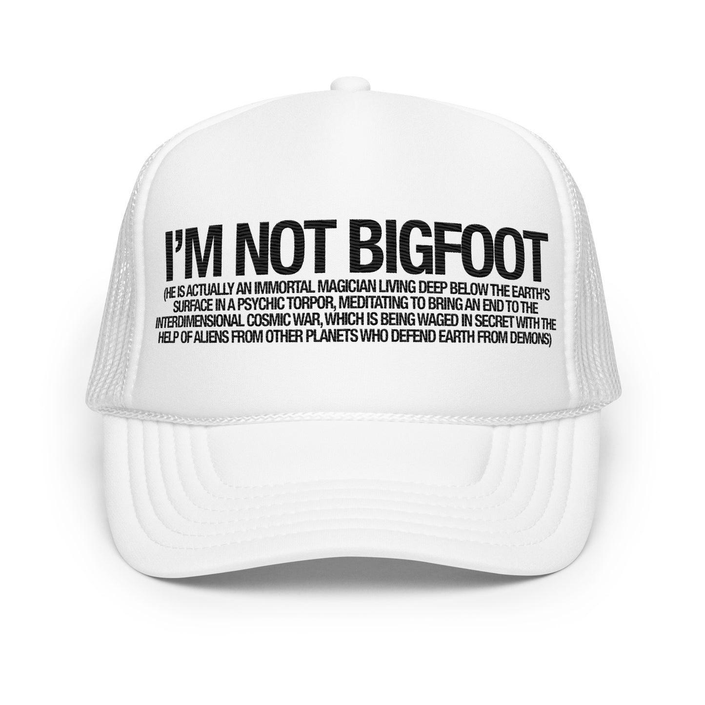 "I'm Not Bigfoot" Foam Trucker Hat